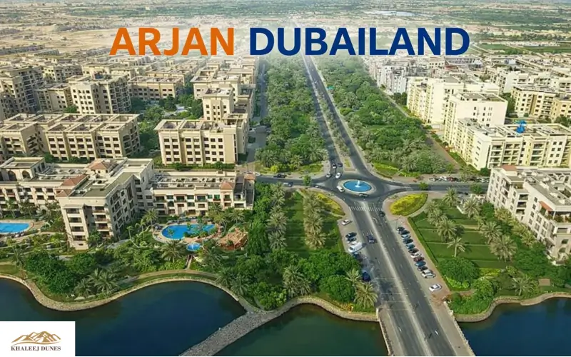 Arjan Dubailand – Area Guide For Residents & Investors