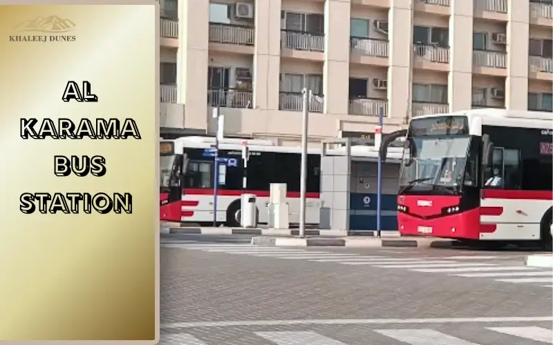 Al Karama Bus Station – A Travel Guide