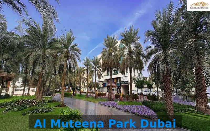 Al Muteena Park Dubai – Green Space Deira