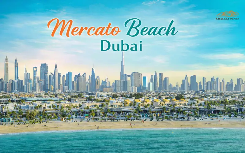 Mercato Beach Dubai—Scenic Jumeirah Beach Guide