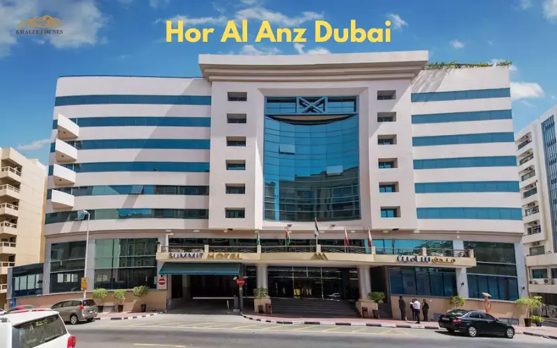 Hor Al Anz Dubai | Explore Apartments, Villas, and Family-Friendly Life
