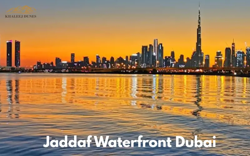 Complete Guide to Jaddaf Waterfront Dubai Location, Lifestyle and Real Estate Insights