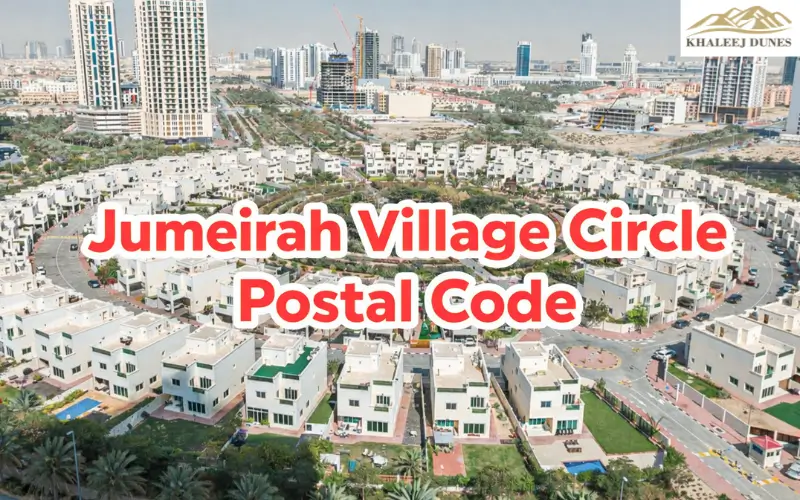 How to Find Postal Code of Jumeirah Village Circle (2026 Updated)