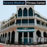 Karama Medical Fitness Center
