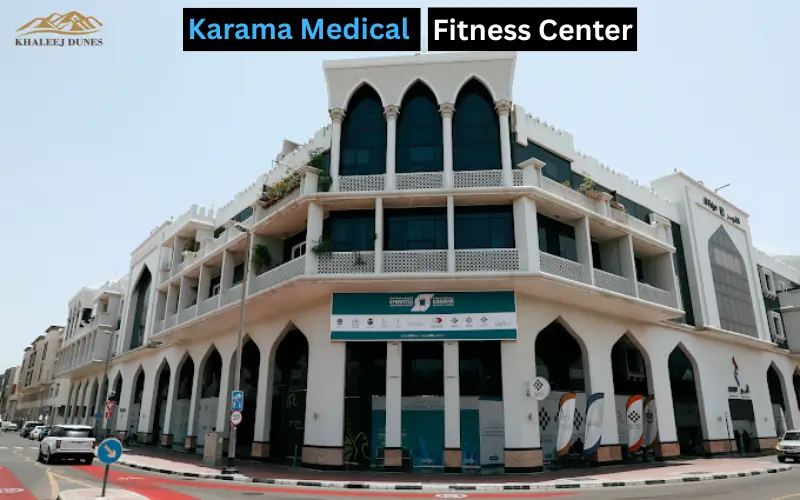 Karama Medical Fitness Center Dubai Complete Guide