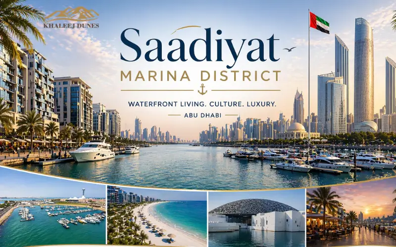 Saadiyat Marina District – Complete Lifestyle & Investment Guide
