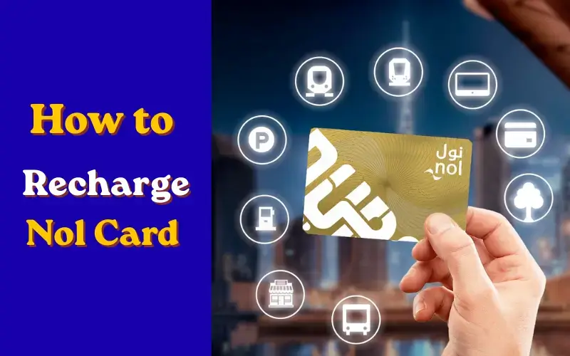How to Nol Card Recharge Full Guide for Dubai 2026