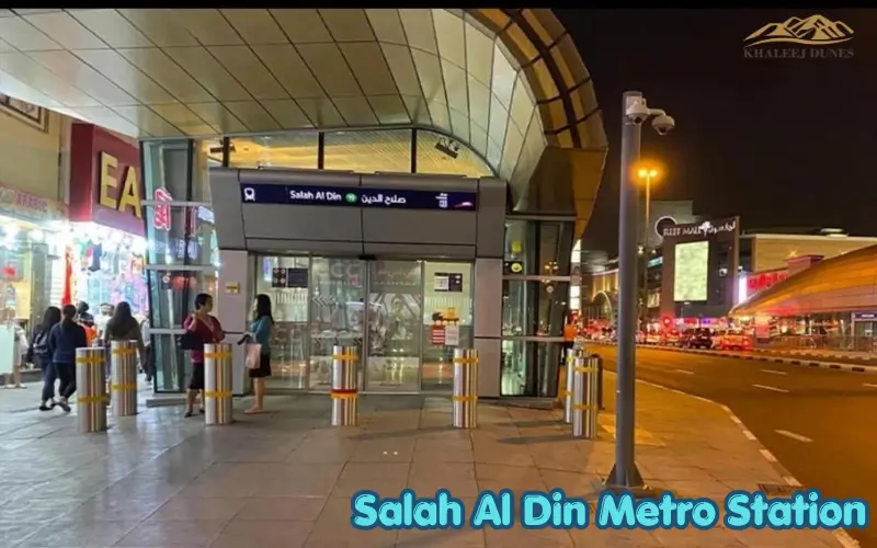 Salah Al Din Metro Station Dubai | Location, Routes, Timing, Facilities & Nearby Places