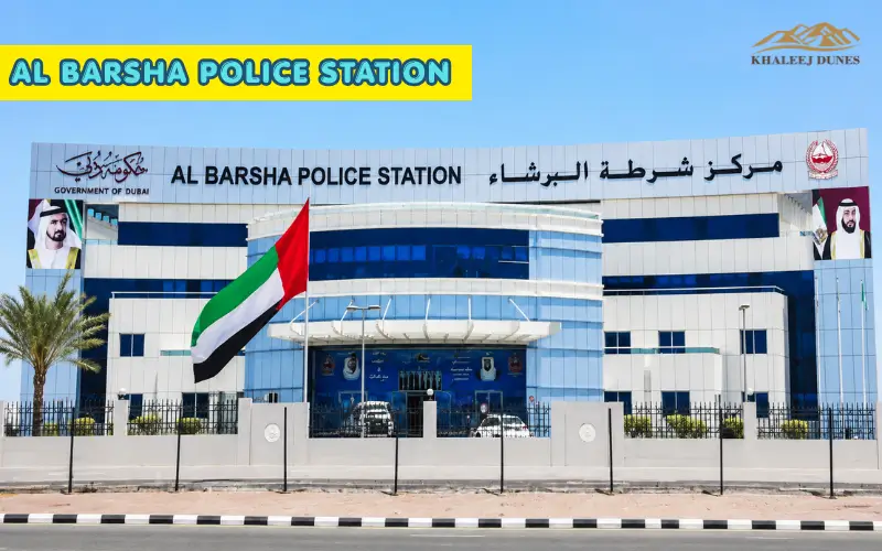 Al Barsha Police Station Dubai |Traffic, Accident Reports and Public Safety Service Info 