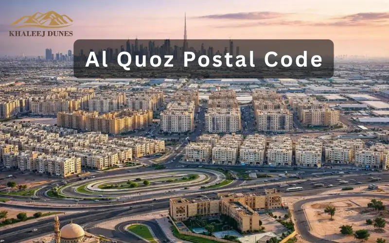 Find Al Quoz Postal Code 2026 | Residential, Commercial & Industrial Areas