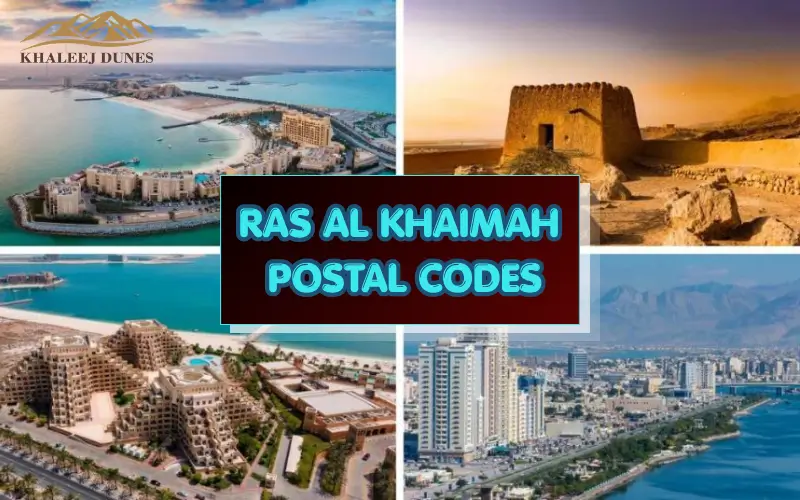 Looking for Ras Al Khaimah Postal Codes? Find Every Area Code Here