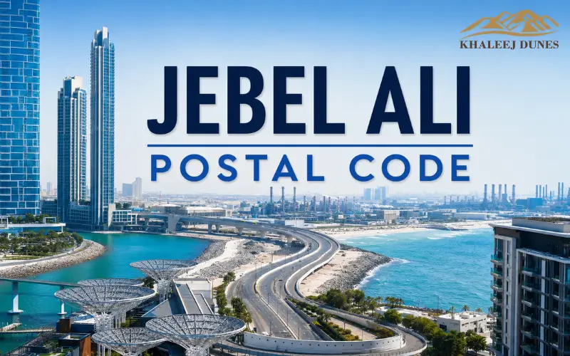 Jebel Ali Postal Code | Guide 2026 |ZIP Codes, P.O. Box & Area List